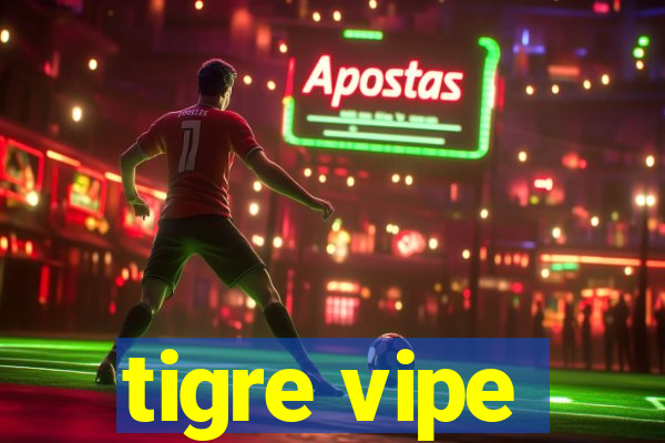 tigre vipe